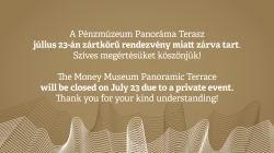 The Money Museum’s Panoramic Terrace will be closed on the 23rd of July.